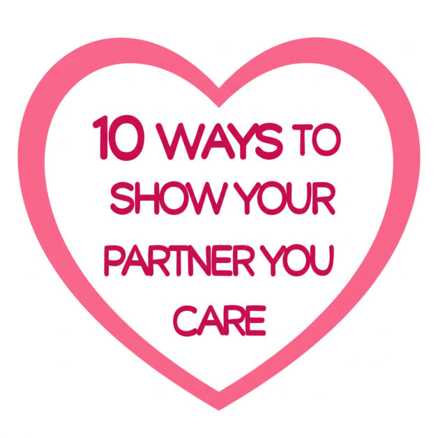 10 Ways to Show Your Partner You Care
